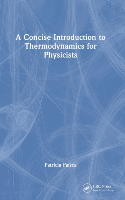 A Concise Introduction to Thermodynamics for Physicists