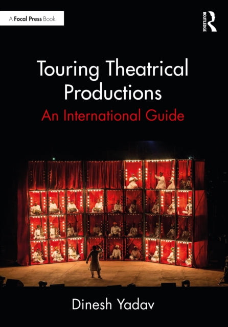 Touring Theatrical Productions: An International Guide