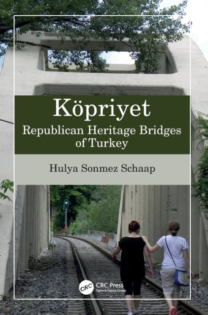 Koepriyet: Republican Heritage Bridges of Turkey