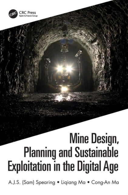 Mine Design, Planning and Sustainable Exploitation in the Digital Age