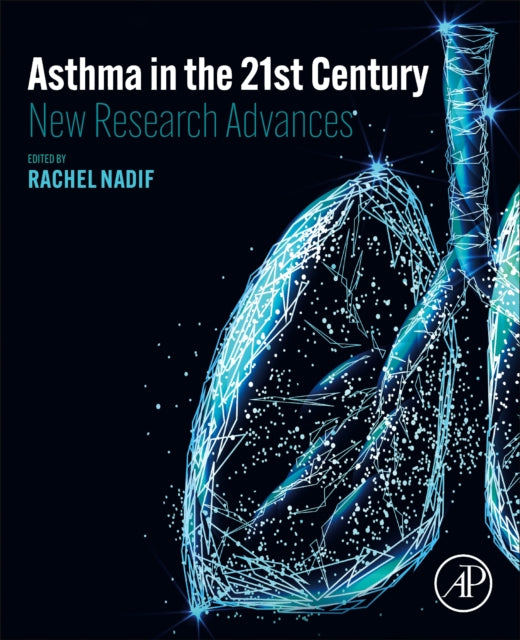Asthma in the 21st Century: New Research Advances