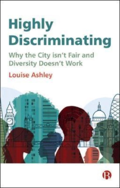 Highly Discriminating: Why the City Isn't Fair and Diversity Doesn't Work