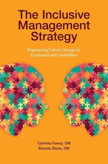 The Inclusive Management Strategy: Engineering Culture Change for Employees with DisAbilities