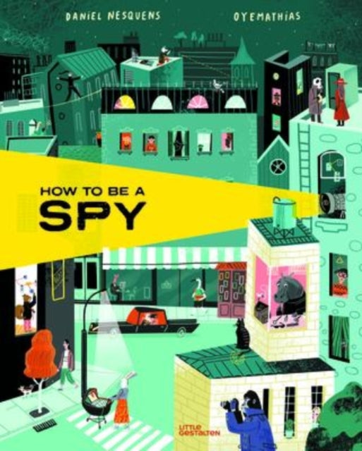 How to Be a Spy