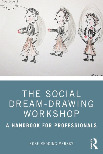 The Social Dream-Drawing Workshop: A Handbook for Professionals