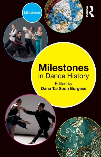 Milestones in Dance History