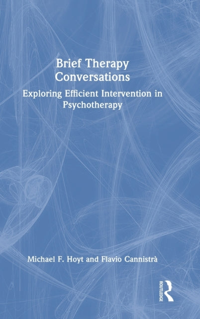 Brief Therapy Conversations: Exploring Efficient Intervention in Psychotherapy