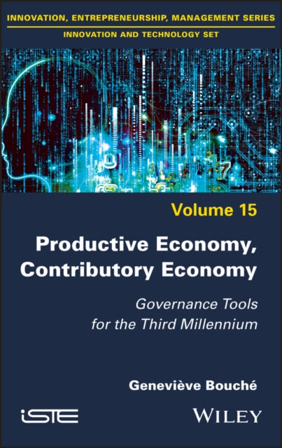 Productive Economy, Contributory Economy - Governance Tools for the Third Millennium