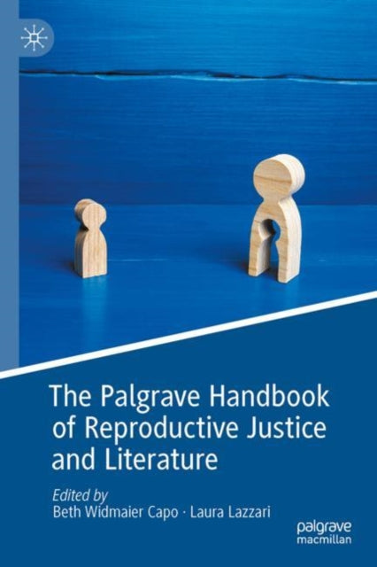 The Palgrave Handbook of Reproductive Justice and Literature