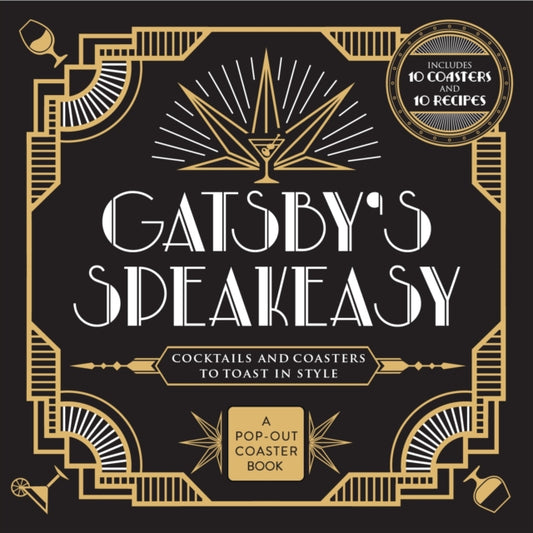 Gatsby's Speakeasy: Cocktails and Coasters to Toast In Style