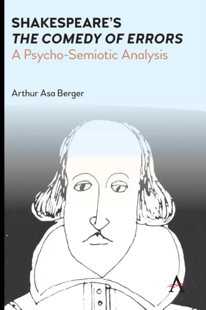 Shakespeare's "The Comedy of Errors": A Psycho-Semiotic Analysis