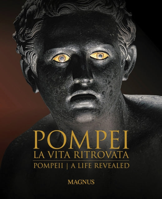 Pompeii: A Life Revealed
