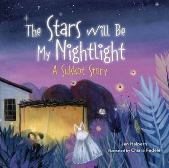 The Stars Will Be My Nightlight: A Sukkot Story