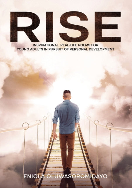 Rise: Inspirational, Real-Life Poems for Young Adults in Pursuit of Personal Development