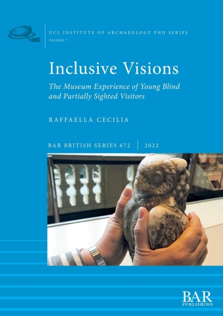 Inclusive Visions: The Museum Experience of Young Blind and Partially Sighted Visitors