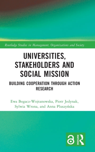 Universities, Stakeholders and Social Mission: Building Cooperation Through Action Research