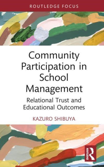 Community Participation in School Management: Relational Trust and Educational Outcomes