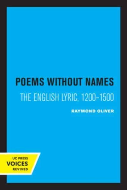 Poems Without Names: The English Lyric, 1200-1500