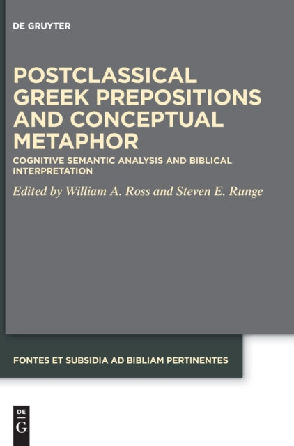 Postclassical Greek Prepositions and Conceptual Metaphor: Cognitive Semantic Analysis and Biblical Interpretation