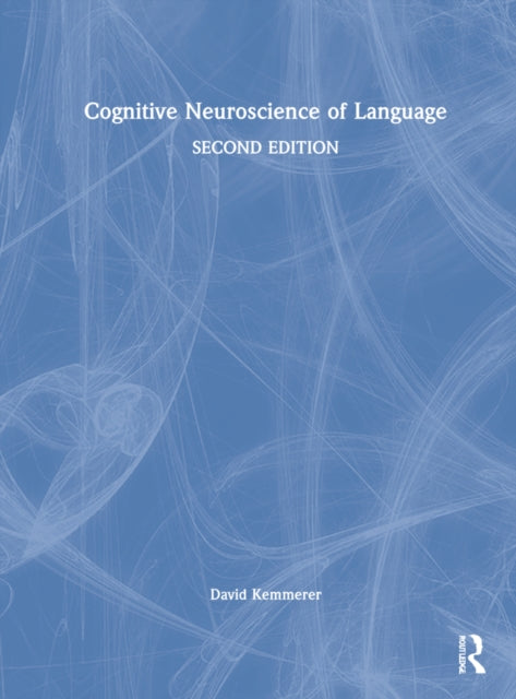 Cognitive Neuroscience of Language