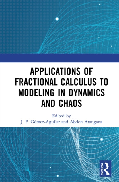 Applications of Fractional Calculus to Modeling in Dynamics and Chaos