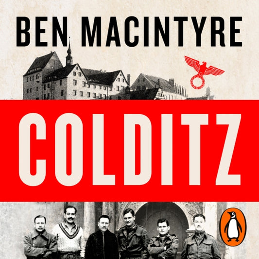 Colditz: Prisoners of the Castle