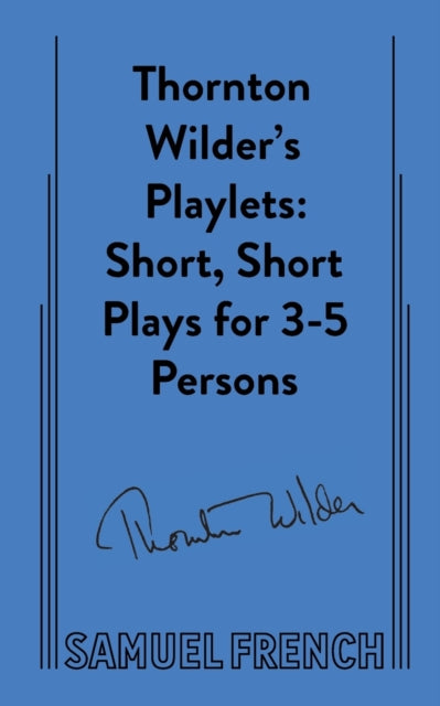 Thornton Wilder's Playlets