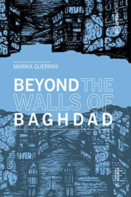 Beyond the Walls of Baghdad