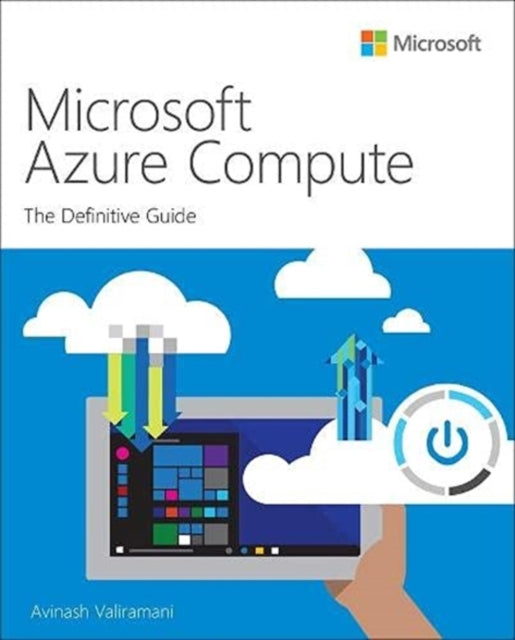 Microsoft Azure Compute: The Definitive Guide