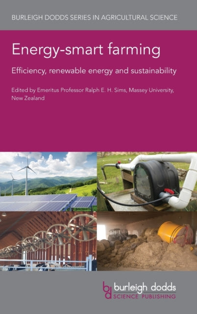 Energy-Smart Farming: Efficiency, Renewable Energy and Sustainability