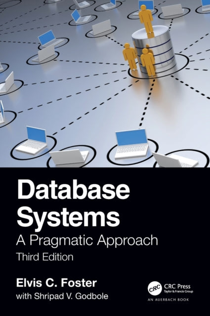 Database Systems: A Pragmatic Approach, 3rd edition