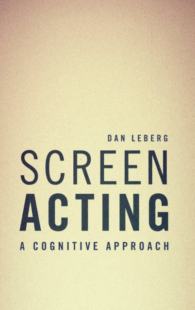 Screen Acting: A Cognitive Approach