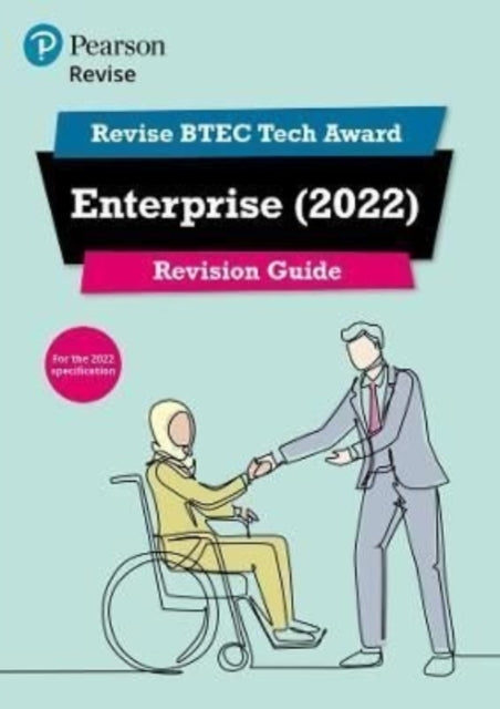 Pearson REVISE BTEC Tech Award Enterprise 2022 Revision Guide: for home learning, 2022 and 2023 assessments and exams
