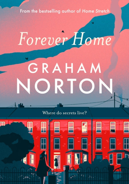 Forever Home: FROM THE SUNDAY TIMES BESTSELLING AUTHOR