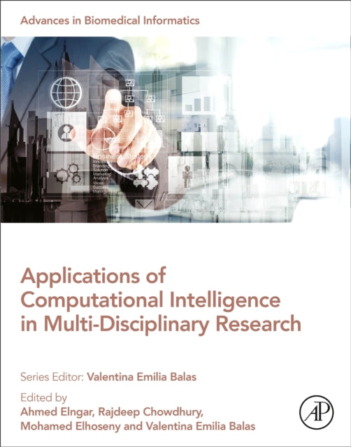 Applications of Computational Intelligence in Multi-Disciplinary Research