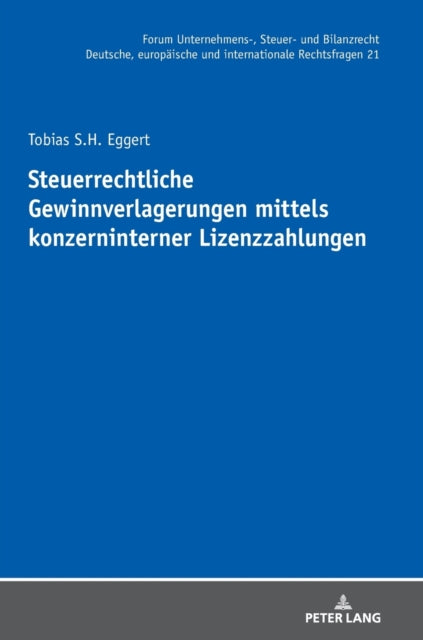 Steuerrechtliche Gewinnverlagerungen mittels konzerninterner Lizenzzahlungen