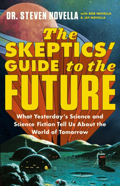 The Skeptics' Guide to the Future