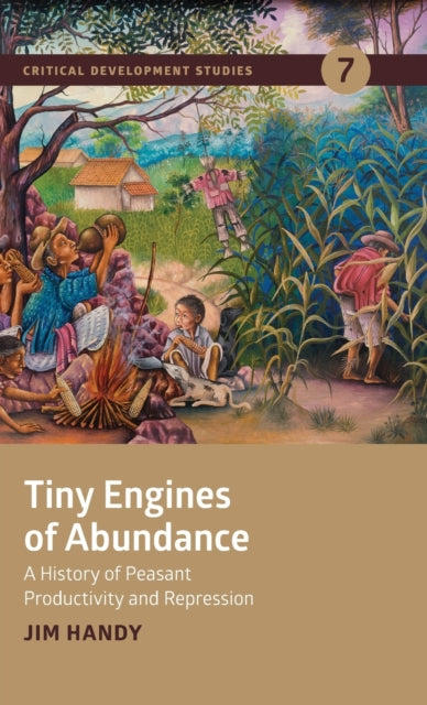 Tiny Engines of Abundance: A history of peasant productivity and repression