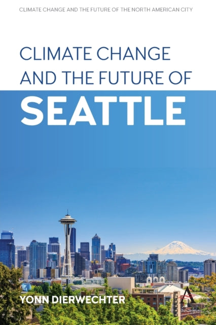 Climate Change and the Future of Seattle