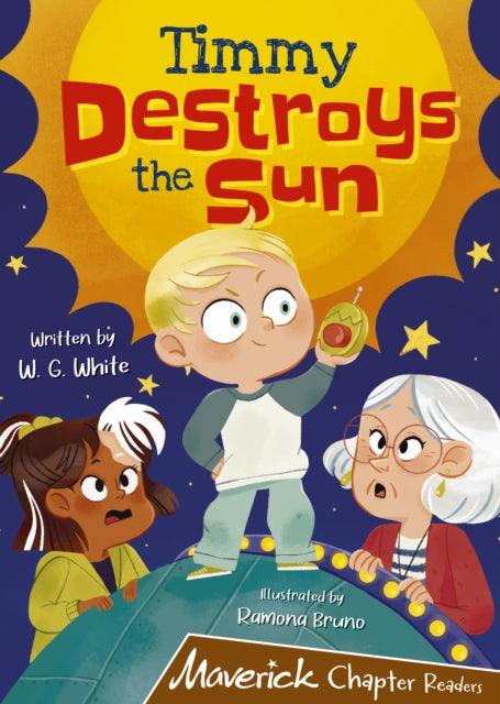 Timmy Destroys the Sun: (Brown Chapter Reader)