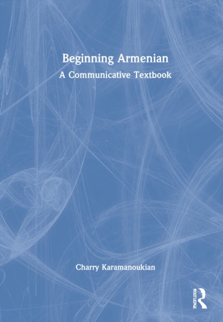 Beginning Armenian: A Communicative Textbook