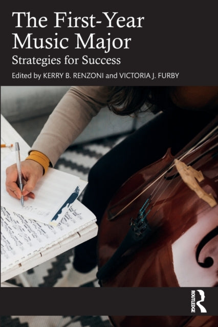 The First-Year Music Major: Strategies for Success