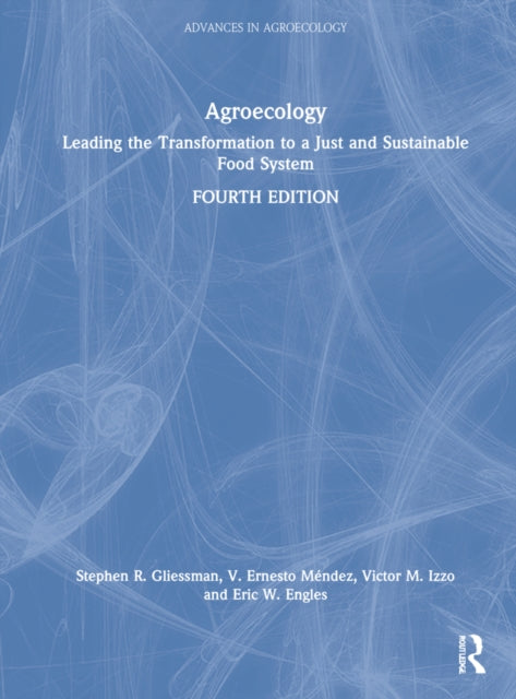 Agroecology: Leading the Transformation to a Just and Sustainable Food System