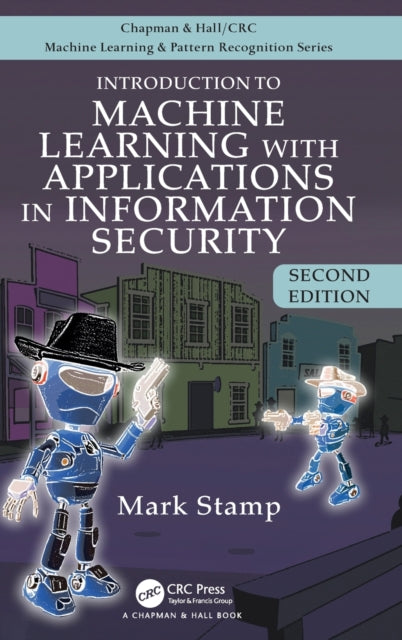 Introduction to Machine Learning with Applications in Information Security