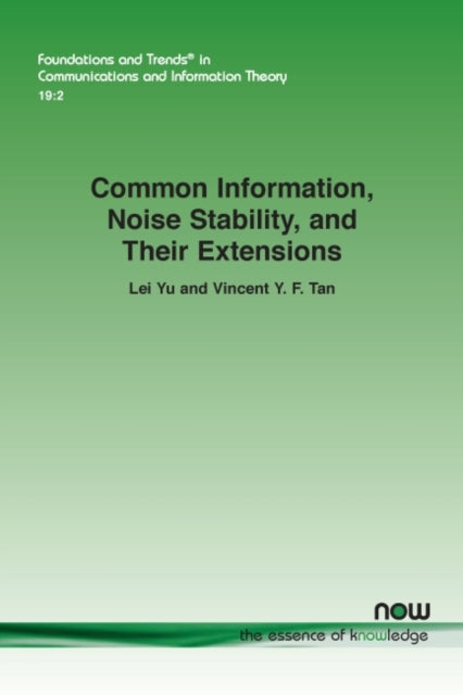 Common Information, Noise Stability, and Their Extensions