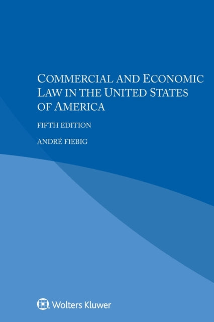 Commercial and Economic Law in the United States of America