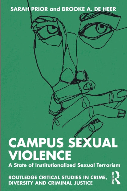 Campus Sexual Violence: A State of Institutionalized Sexual Terrorism