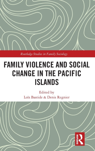 Family Violence and Social Change in the Pacific Islands