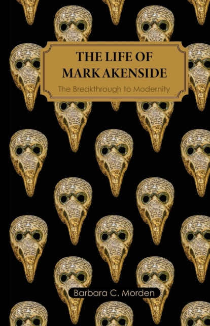The Life of Mark Akenside: The Breakthrough to Modernity