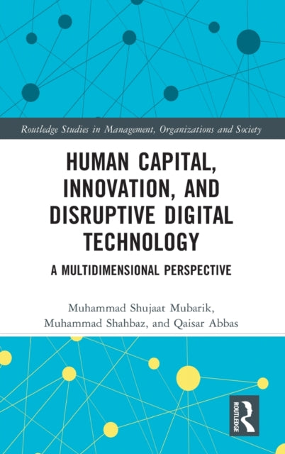 Human Capital, Innovation and Disruptive Digital Technology: A Multidimensional Perspective